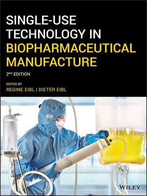 cover image of Single-Use Technology in Biopharmaceutical Manufacture